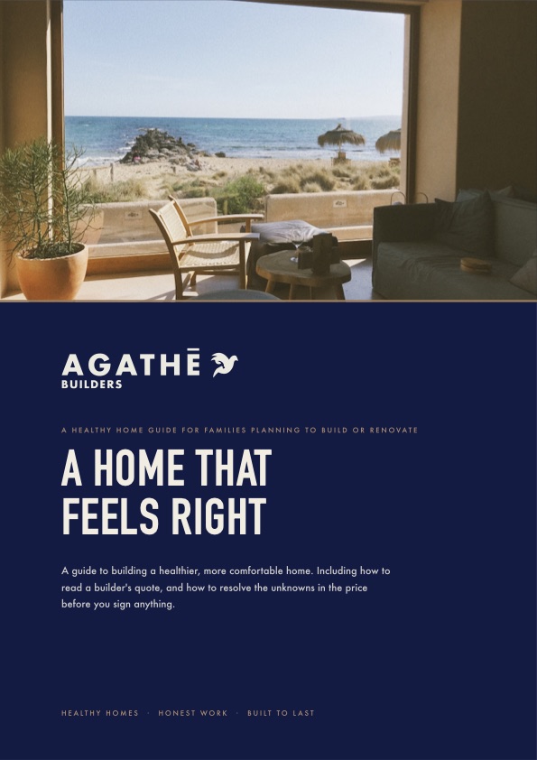 Cover of A Home That Feels Right, the AGATHĒ Builders guide to a healthy, comfortable home